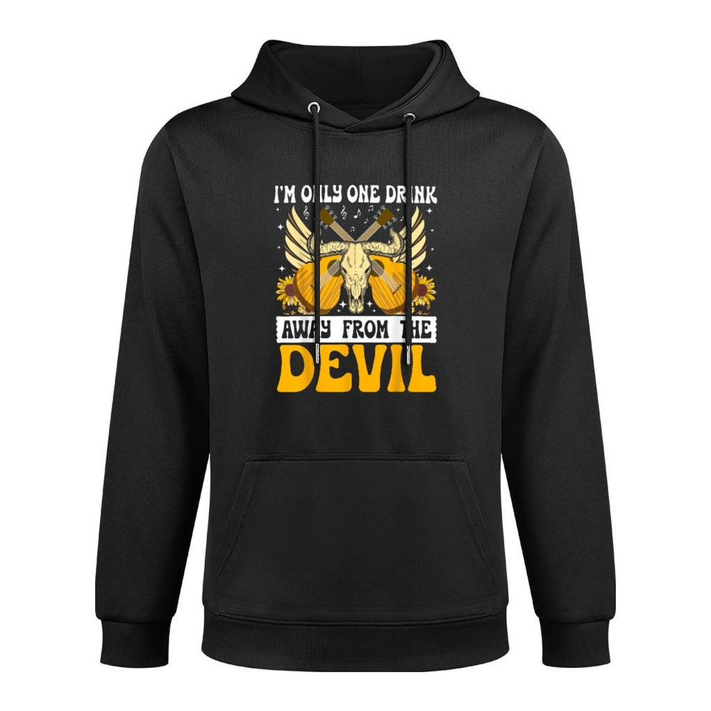 Im Only One Drink Away From The Devil Casual Wear Hoodie