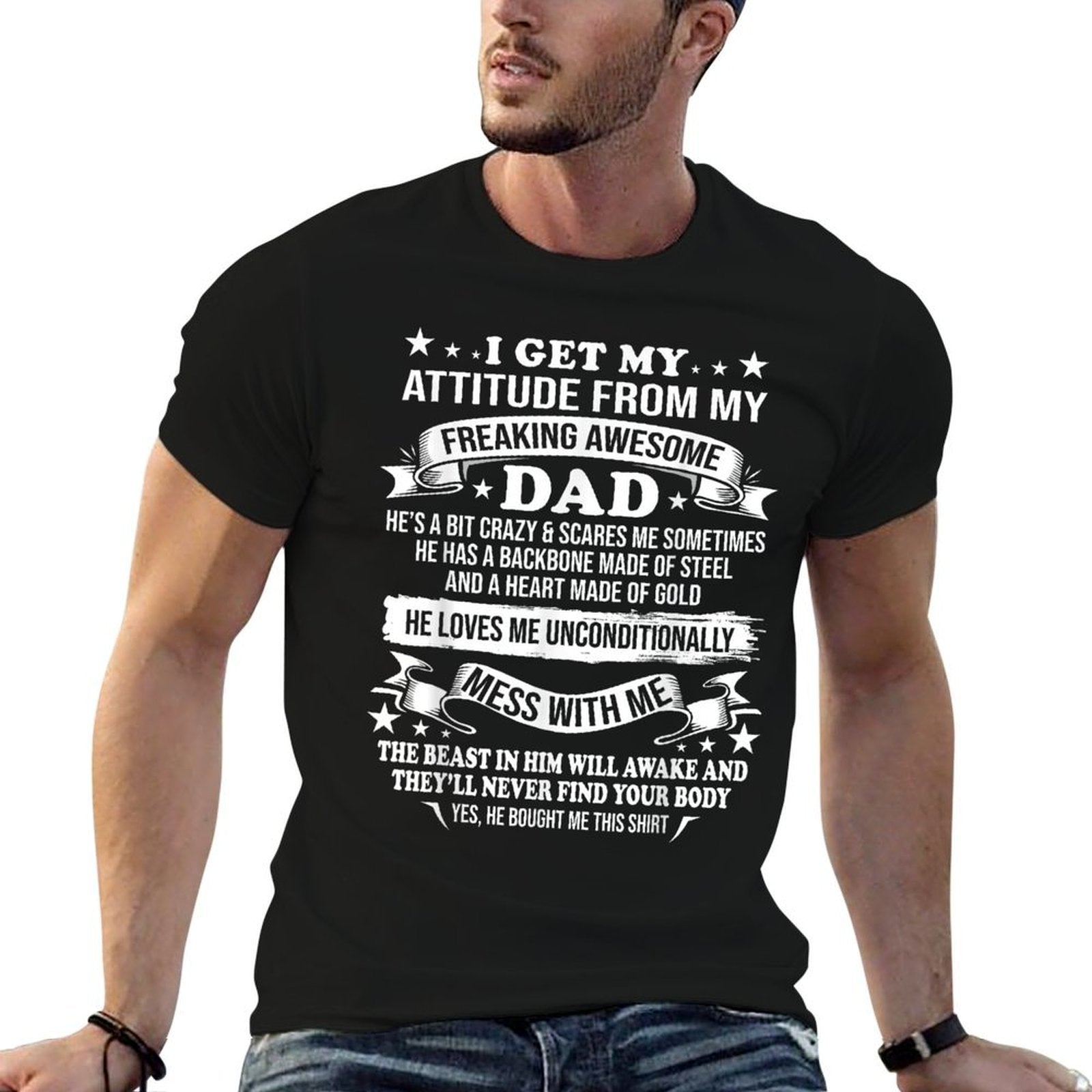 Fathers Day I Get My Attitude From My Freaking Awesome Dad  Breathable T-Shirt