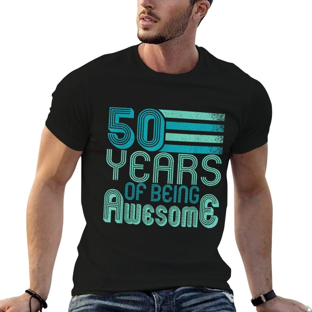 50 Years Of Being Awesome 50 Years Old 50th Birthday Vintage  Versatile T-Shirt