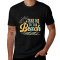 Sun Sea Summer Vacation Take Me to The Beach  Wrinkle-resistant T-Shirt