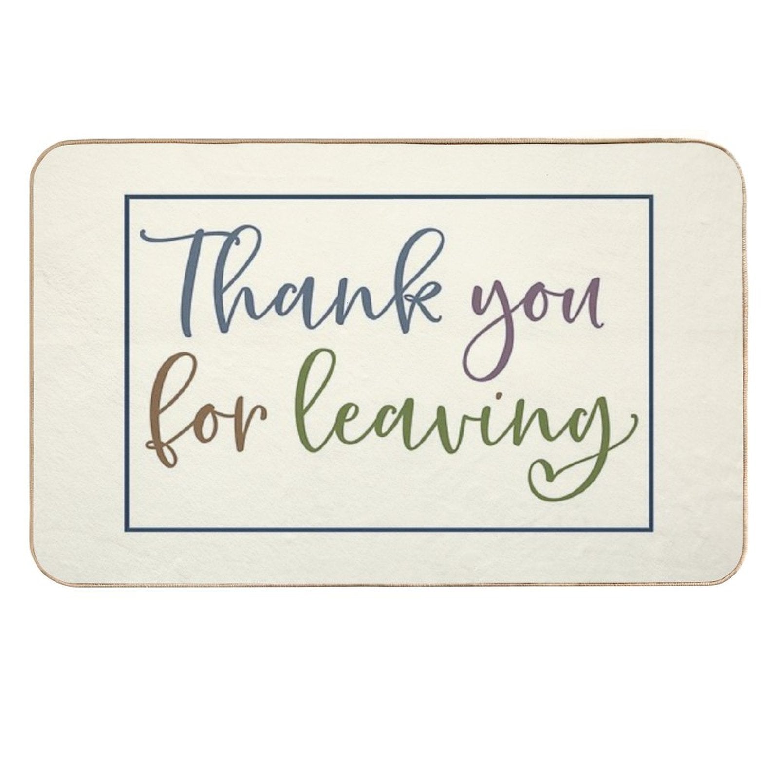 Thank You For Leaving  Doormat  Rapid-Drying Bath Mat