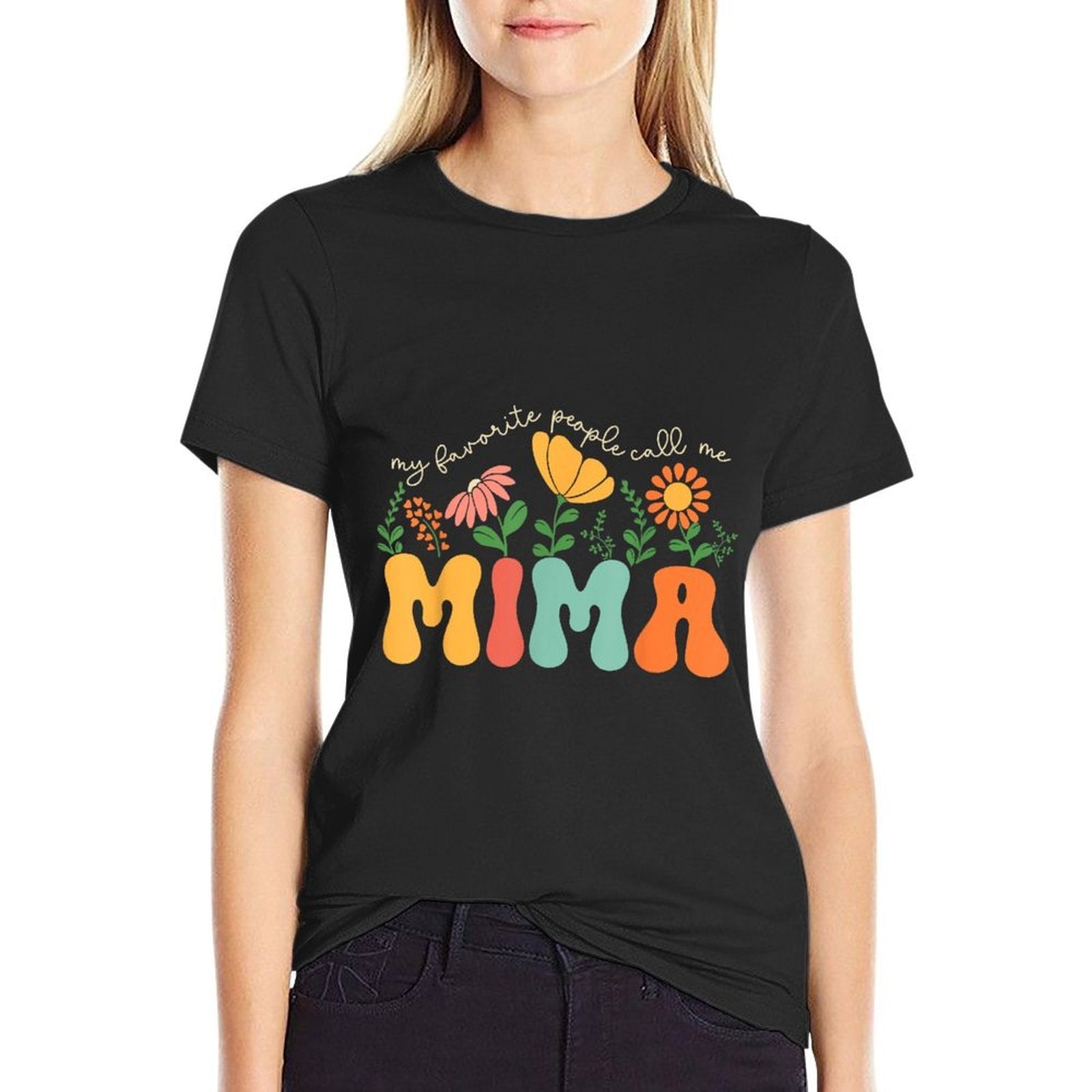 My Favorite People Call Me Mima Mothers Day  Odor-resistant T-Shirt