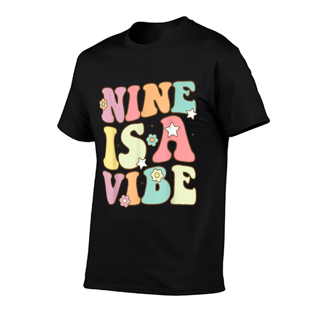 Nine Is A Vibe 9th Birthday Groovy Boys Girls 9 Years Old  High-quality Stitching T-Shirt