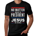 No Matter Who Is President Jesus Is King Elections  Oversized Silhouette T-Shirt
