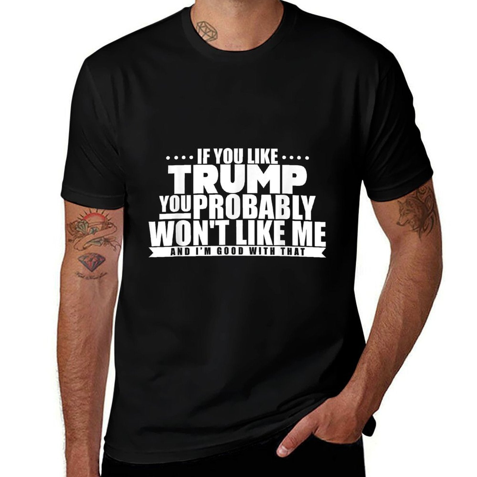 If You Like Trump You Won't Like Me Funny Anti-Trump  Vintage-inspired T-Shirt
