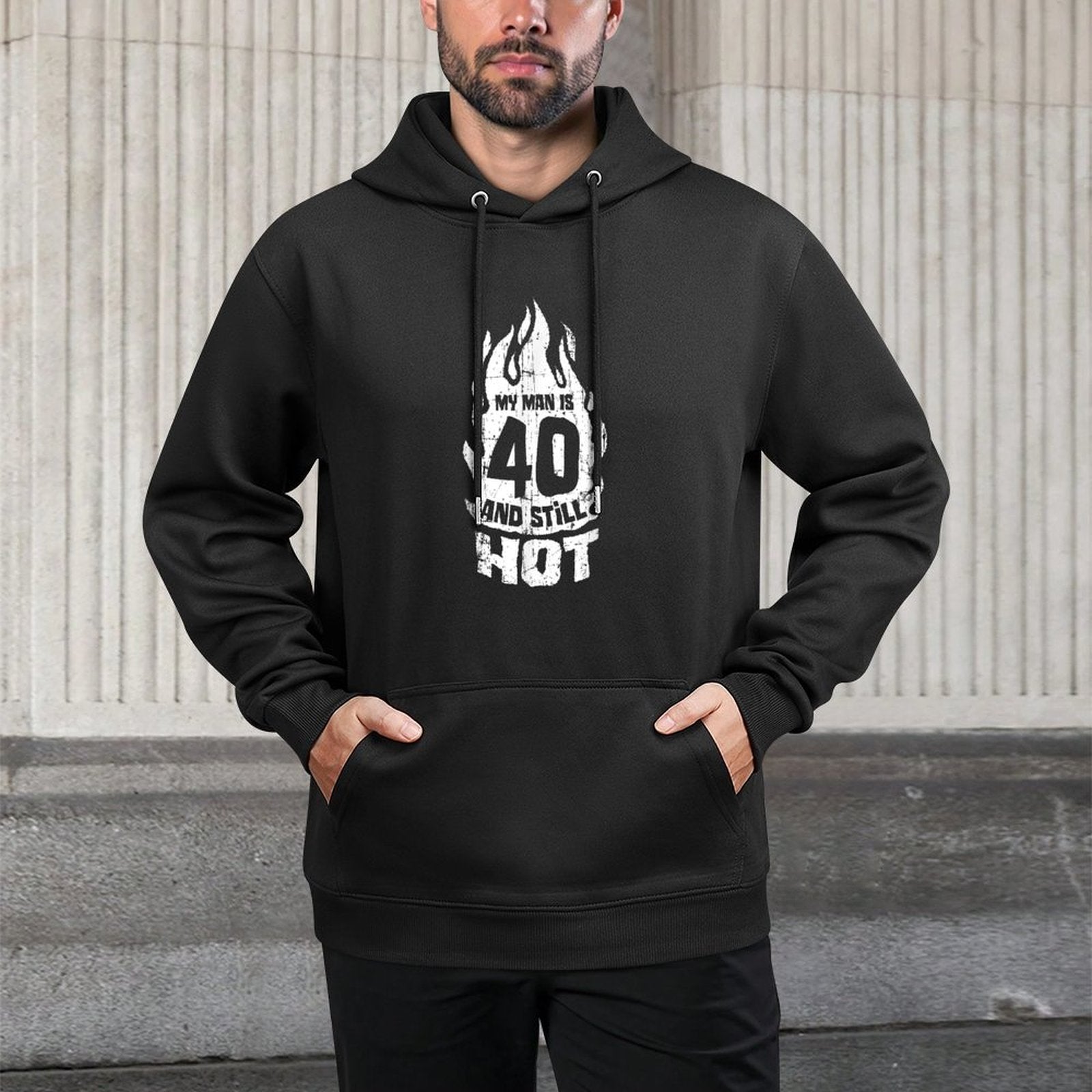 My Man Is 40 And Still Hot 40th Birthday Relaxed Fit Hoodie