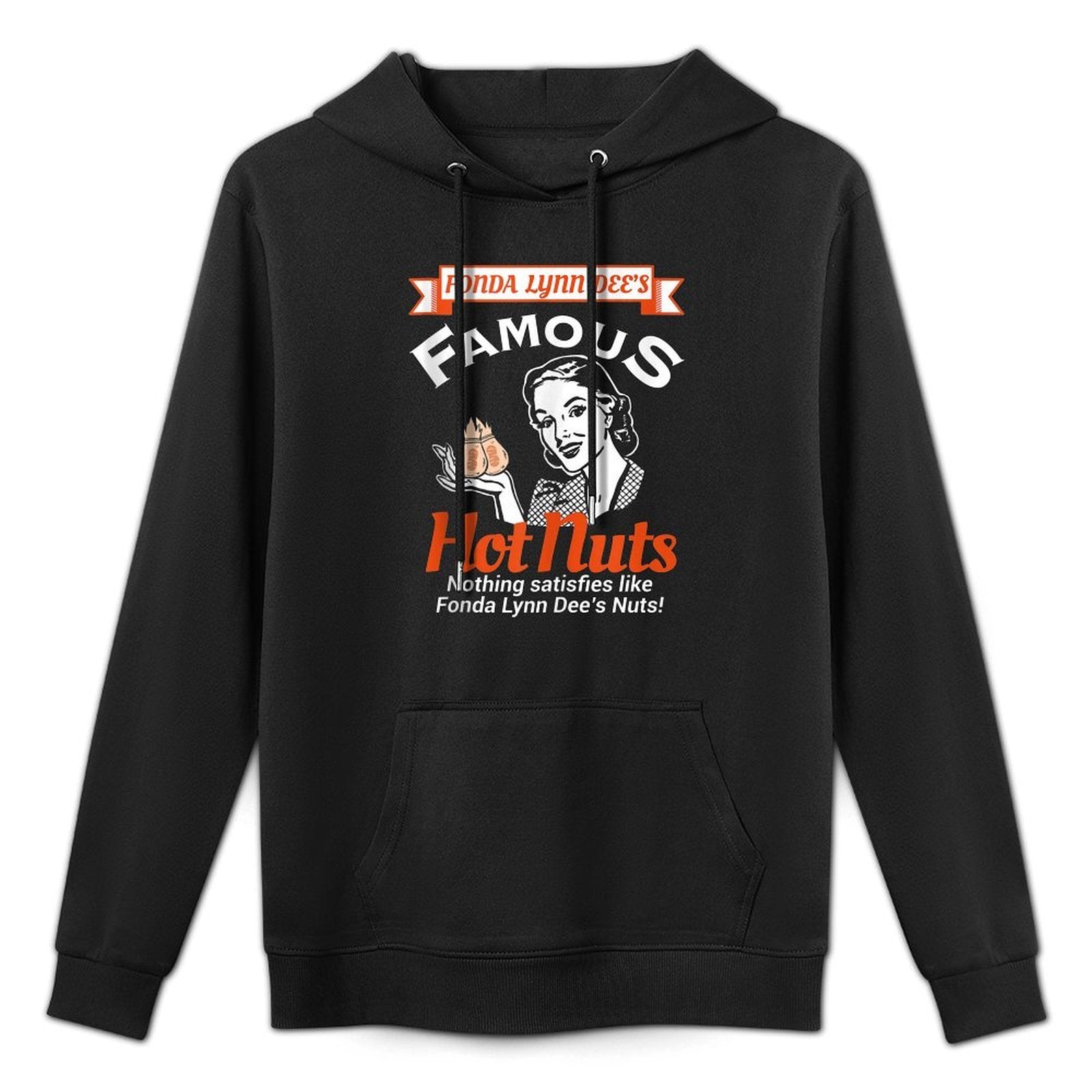Fonda Lynn Dees Nuts Satisfies Funny Adult Humor All-Day Comfort Hoodie