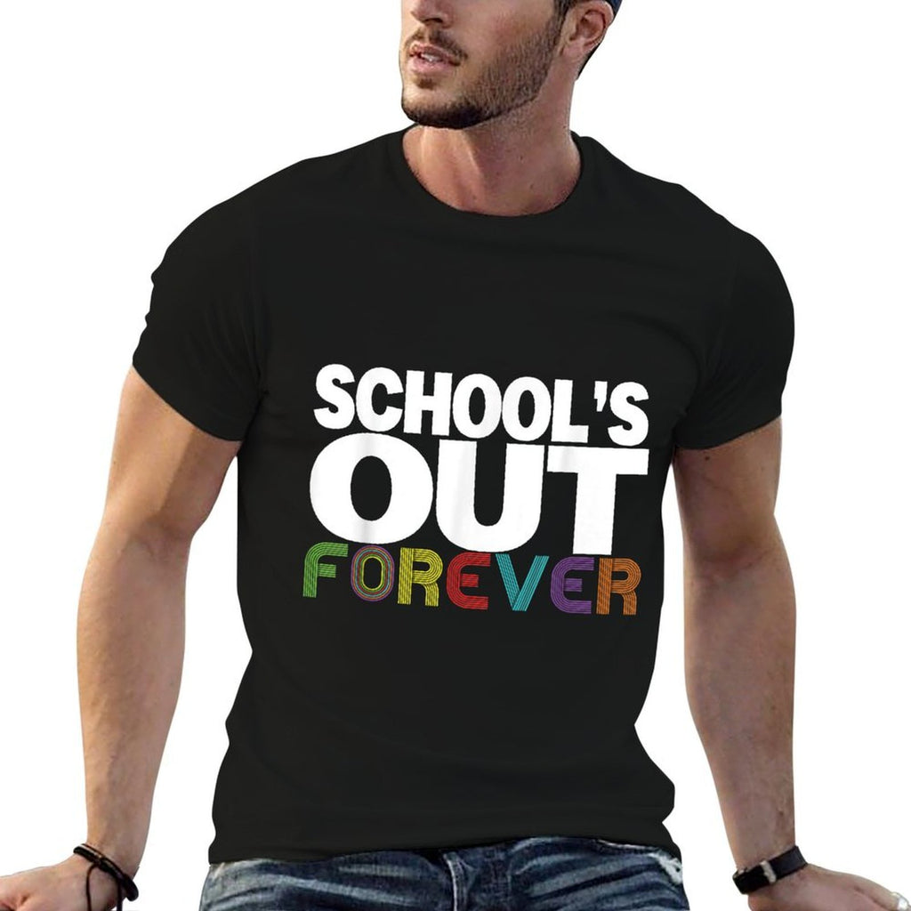 Schools Out Forever - Funny Retired Teacher Retirement Gift  Durable T-Shirt