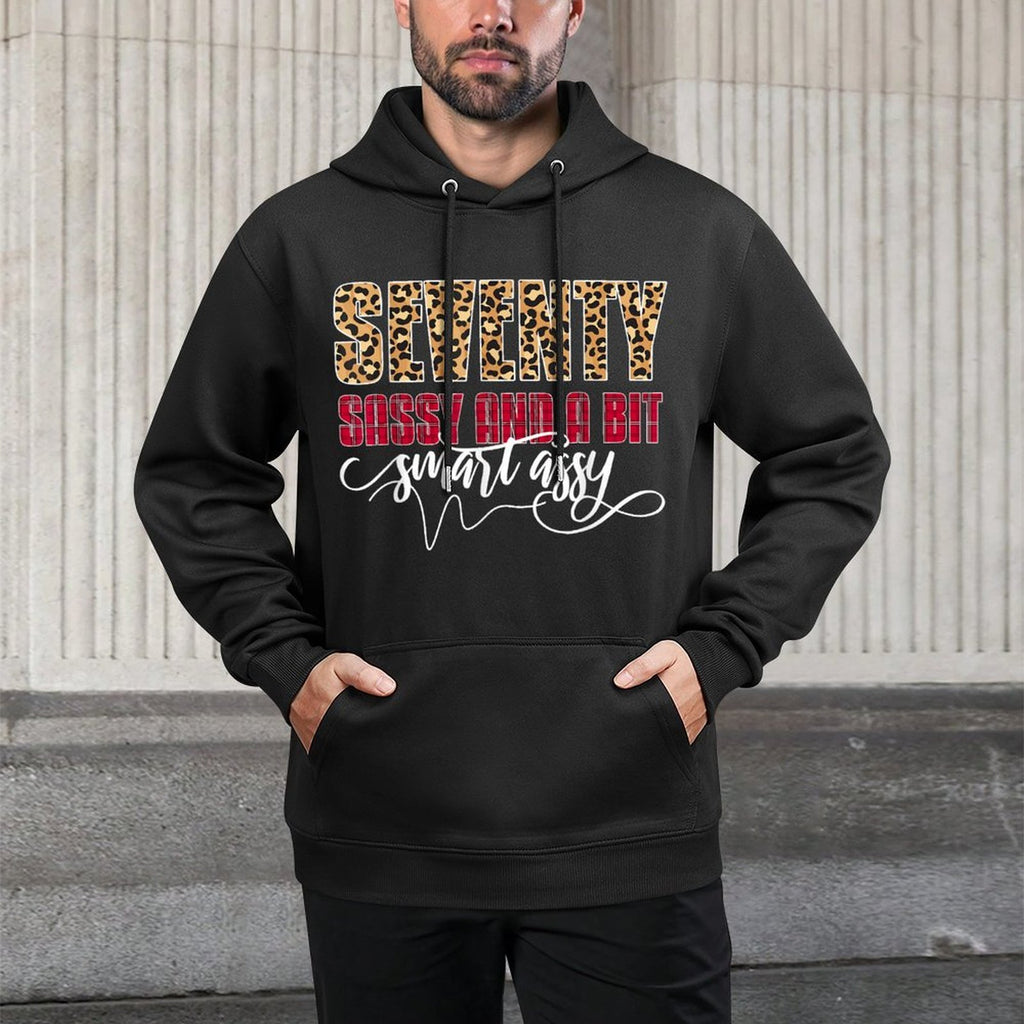 Seventy Sassy And A Bit Smart Assy - Women 70th Birthday Moisture-Wicking Hoodie
