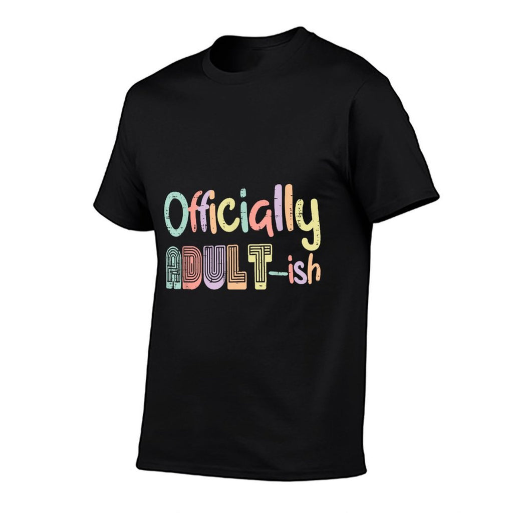 18th Birthday Officially Adultish 18 Years Old Women Men  Rolled Sleeves T-Shirt