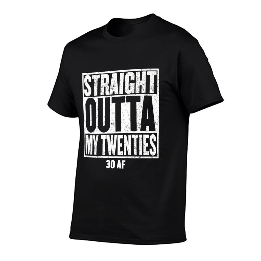 STRAIGHT OUTTA MY TWENTIES 30 AF 1991 Fun 30th Birthday Gift Premium  Cotton T-Shirt