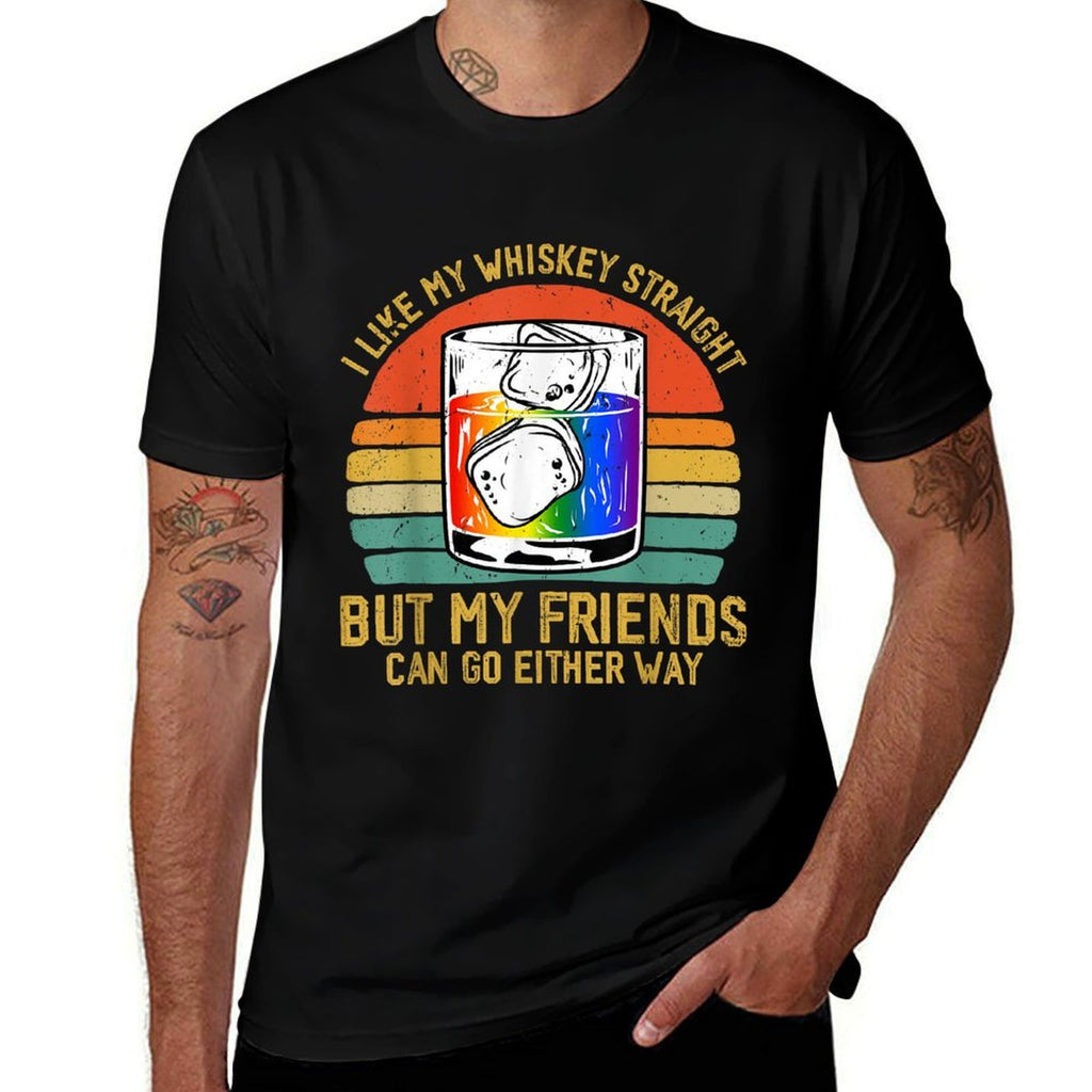 Retro I Like My Whiskey Straight But My Friends LGBTQ Pride  Rolled Sleeves T-Shirt