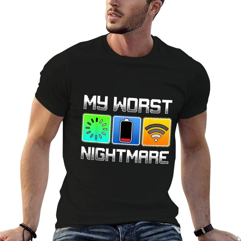 Gamer Gaming Men Boys Funny My Worst Nightmare  Quick-drying T-Shirt