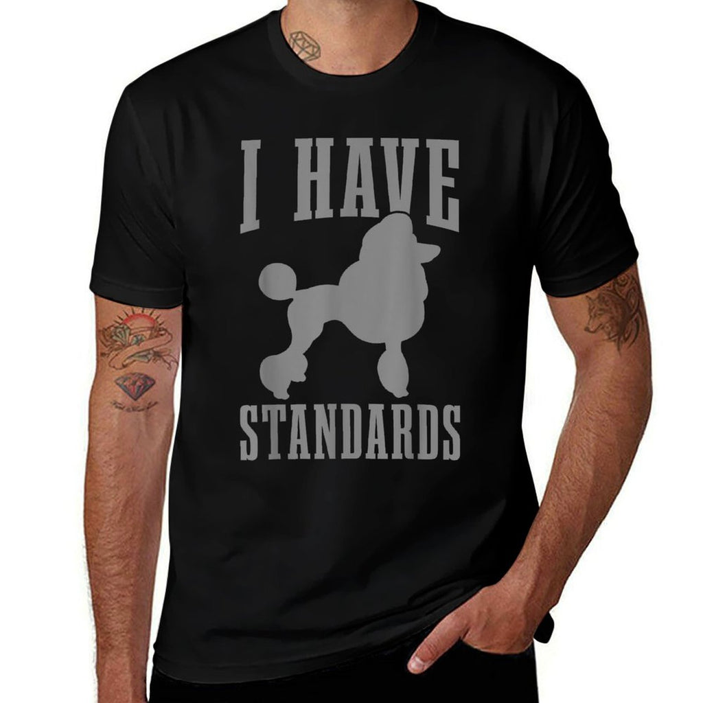 Poodle Mom Dog Dad I Have Standards Funny Poodle  Heathered Texture T-Shirt