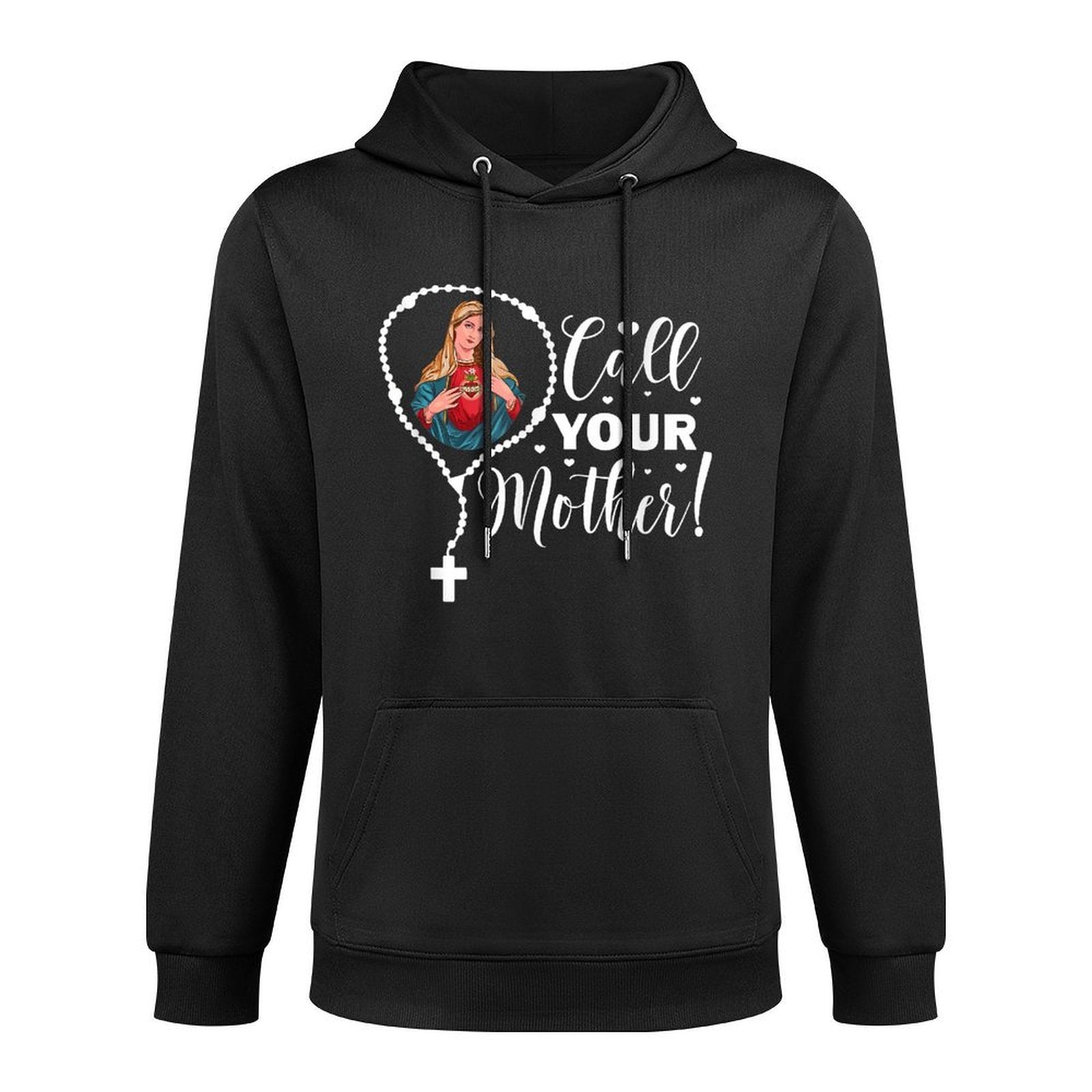 Call Your Mother. Virgin Mary And Holy Rosary Shrink-Resistant Hoodie