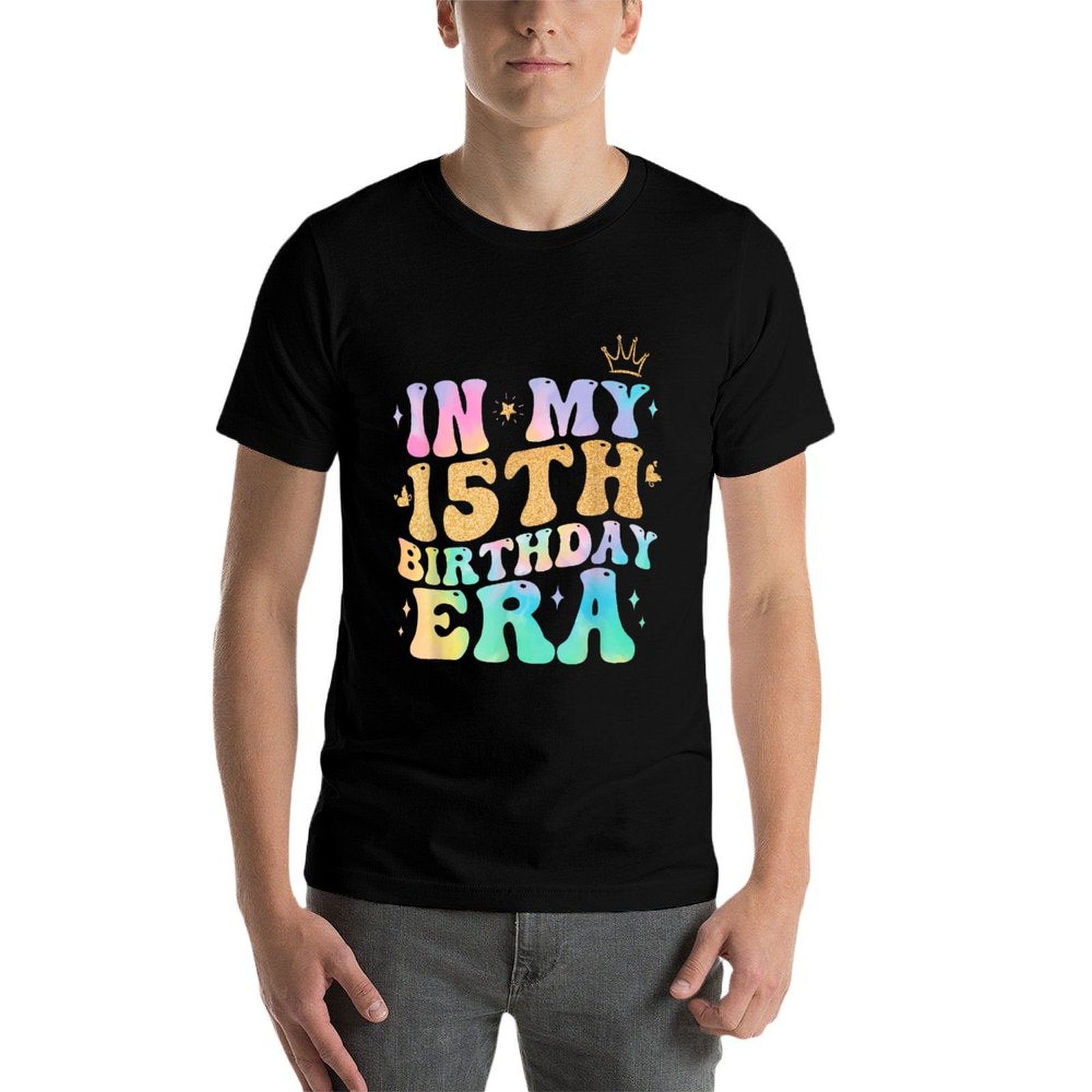 In My 15th Birthday Era Fifteen 15 Years Old Birthday Gifts Comfortable T-Shirt