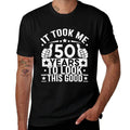 It Took Me 50 Years To Look This Good 50th Birthday Present  Soft T-Shirt