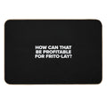How Can That Be Profitable for Frito Lay  Game Night  Slip-Resistant Bath Mat
