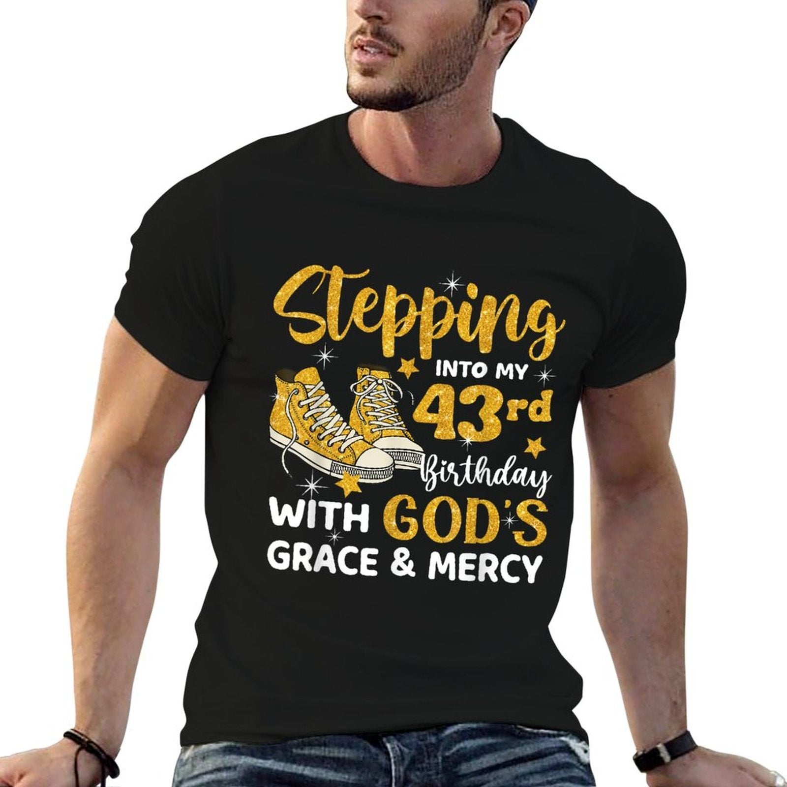 Stepping Into My 43rd Birthday With God's Grace Mercy  Graphic-printed T-Shirt