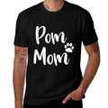 Pom Mom T-shirt Pomeranian Mom T-shirt Pom Mama T Shirt  Odor-resistant T-Shirt