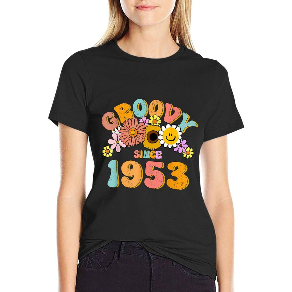 Groovy Since 1953 70 Years Old Vintage Retro 70th Birthday  Easy-care T-Shirt