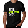 Best WINGMAN Ever  Affordable Price T-Shirt
