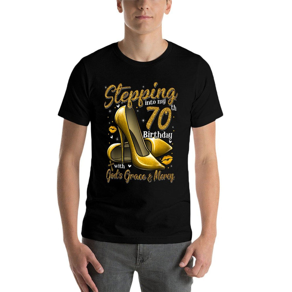 High Heels Stepping Into My 70th Birthday 70 And Fabulous  Trendy Pattern T-Shirt