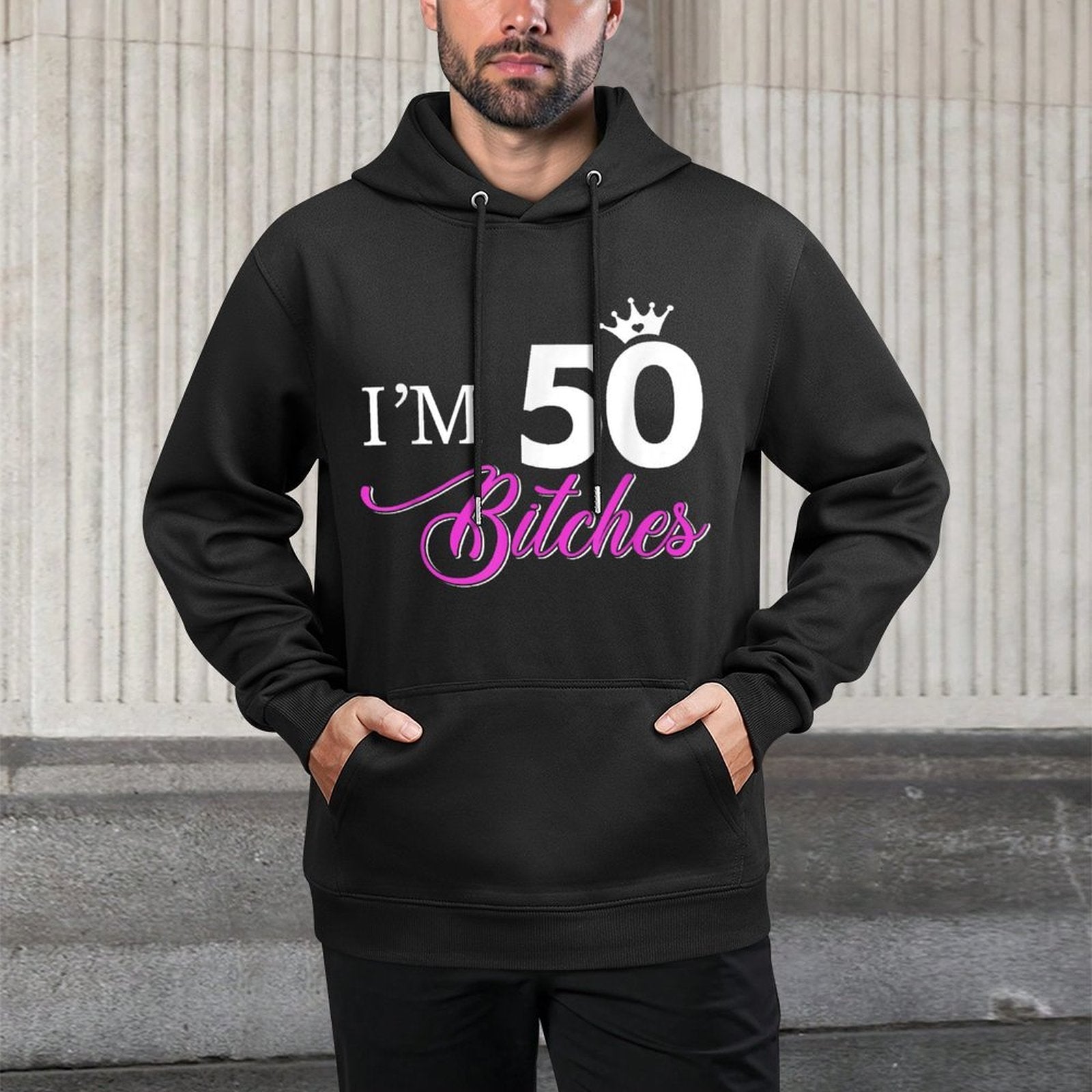 Womens Forty Years Old Birthday I'm 50 Bitches Women 50th Easy Care Hoodie