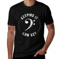 Bass Clef Music Keeping It Low Key Musician Humor  Cotton T-Shirt