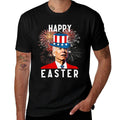 Joe Biden Happy Easter For Funny 4th Of July  Stretchy T-Shirt