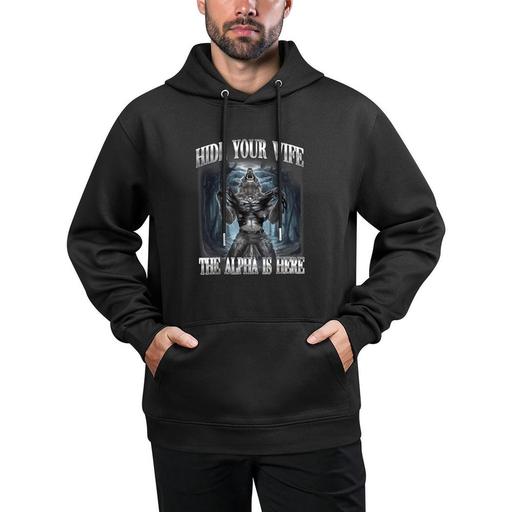 Hide Your Wife The Alpha Is Here Wolf Ironic Meme Versatile Streetwear Hoodie