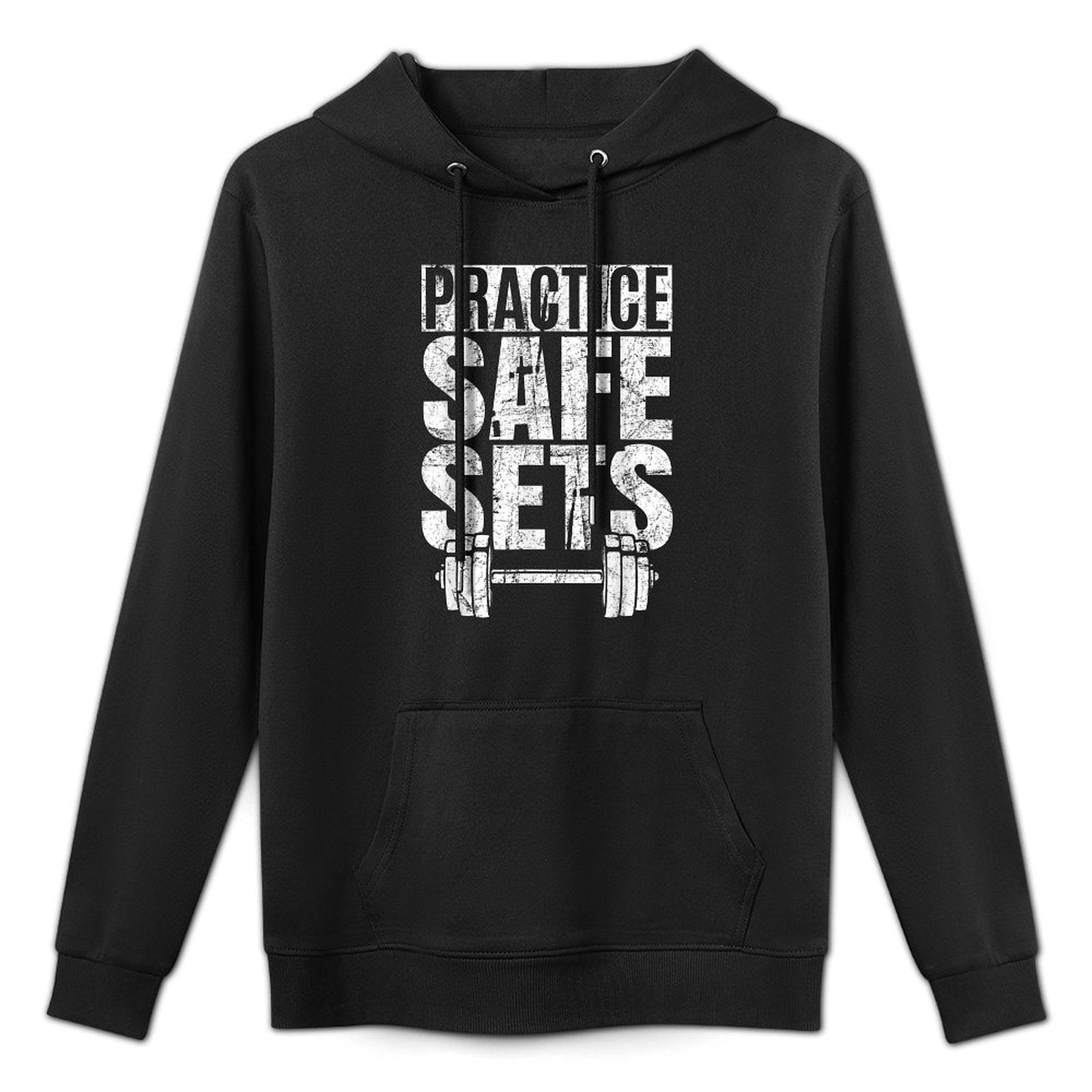 Funny Practice Safe Sets - Weight Lifting All-Day Comfort Hoodie