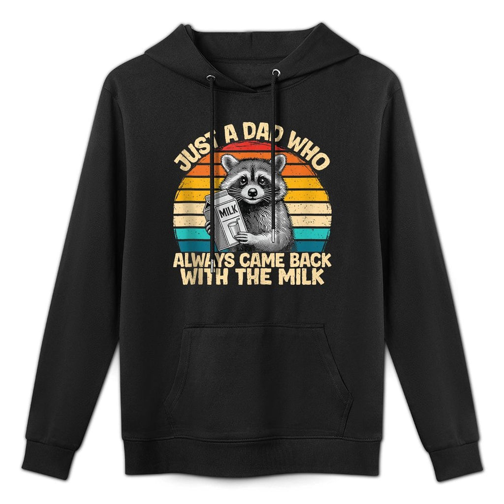 Just A Dad Who Always Came Back With The Milk Funny All-Day Comfort Hoodie