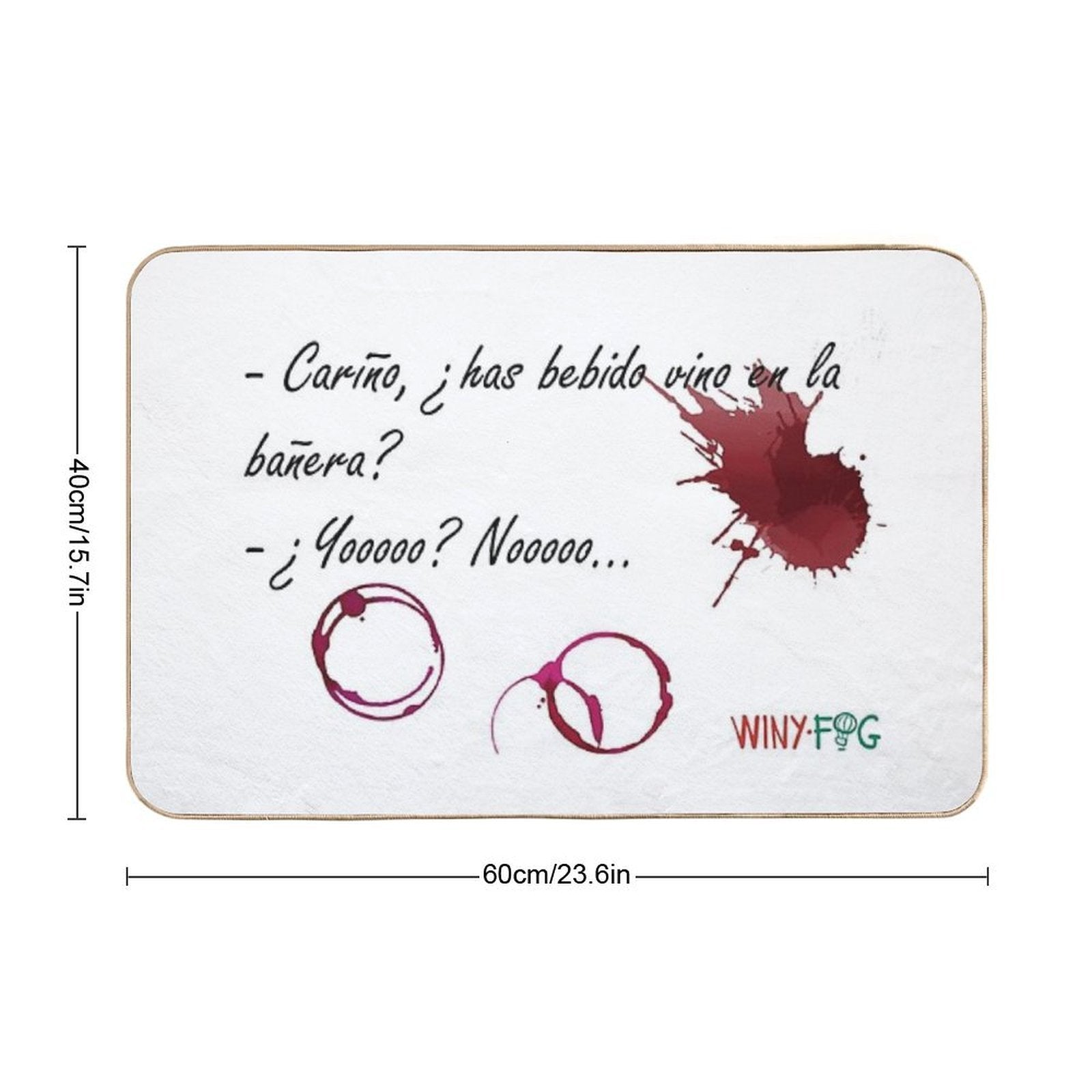 Have You Had Wine in The Bathtub  Repositionable Bath Mat