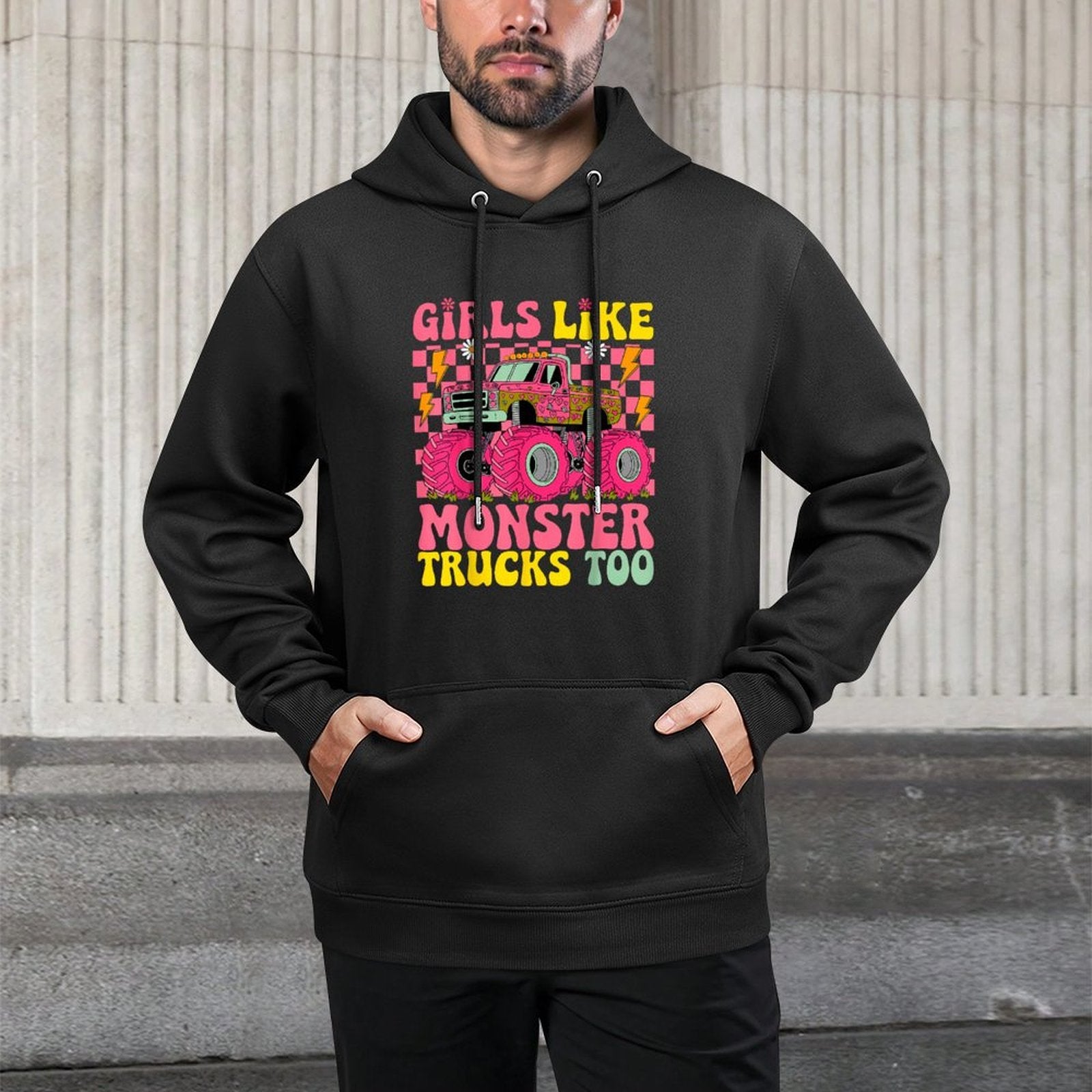 Monster Trucks Girls Like Monster Trucks Too Machine Washable Hoodie