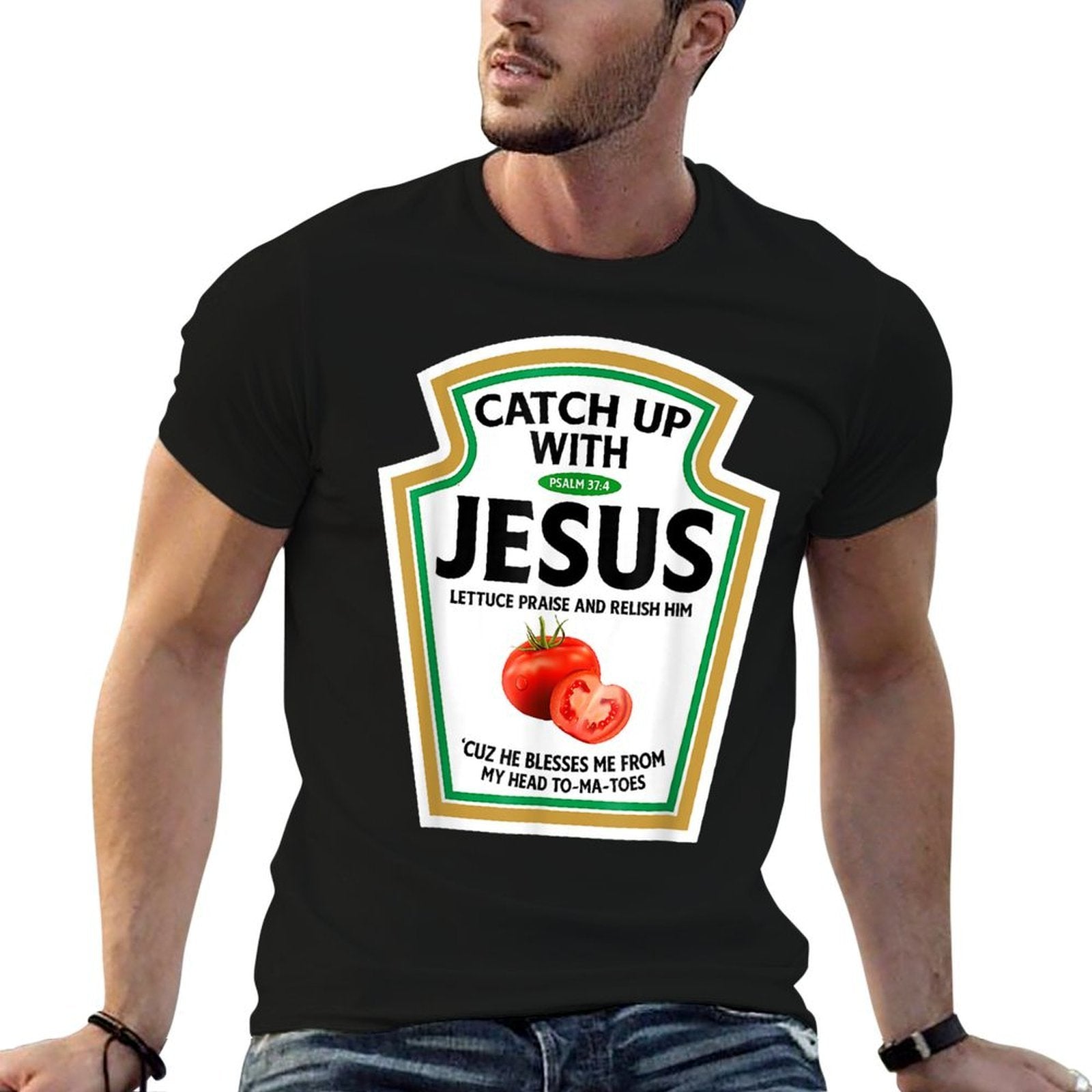 Catch Up With Jesus Ketchup Funny Christian Ketchup  Cotton T-Shirt