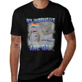 My Intrusive Thoughts Are Gay Funny Cat Meme Humor Joke  Graphic-printed T-Shirt