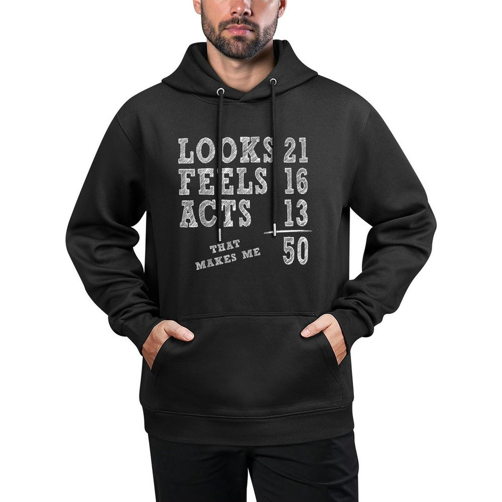 Funny 50th Birthday - That Makes Me Fifty Years Old Durable Construction Hoodie