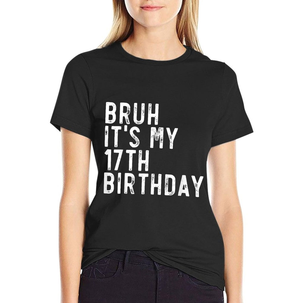 Bruh It's My 17th Birthday Party  Soft T-Shirt