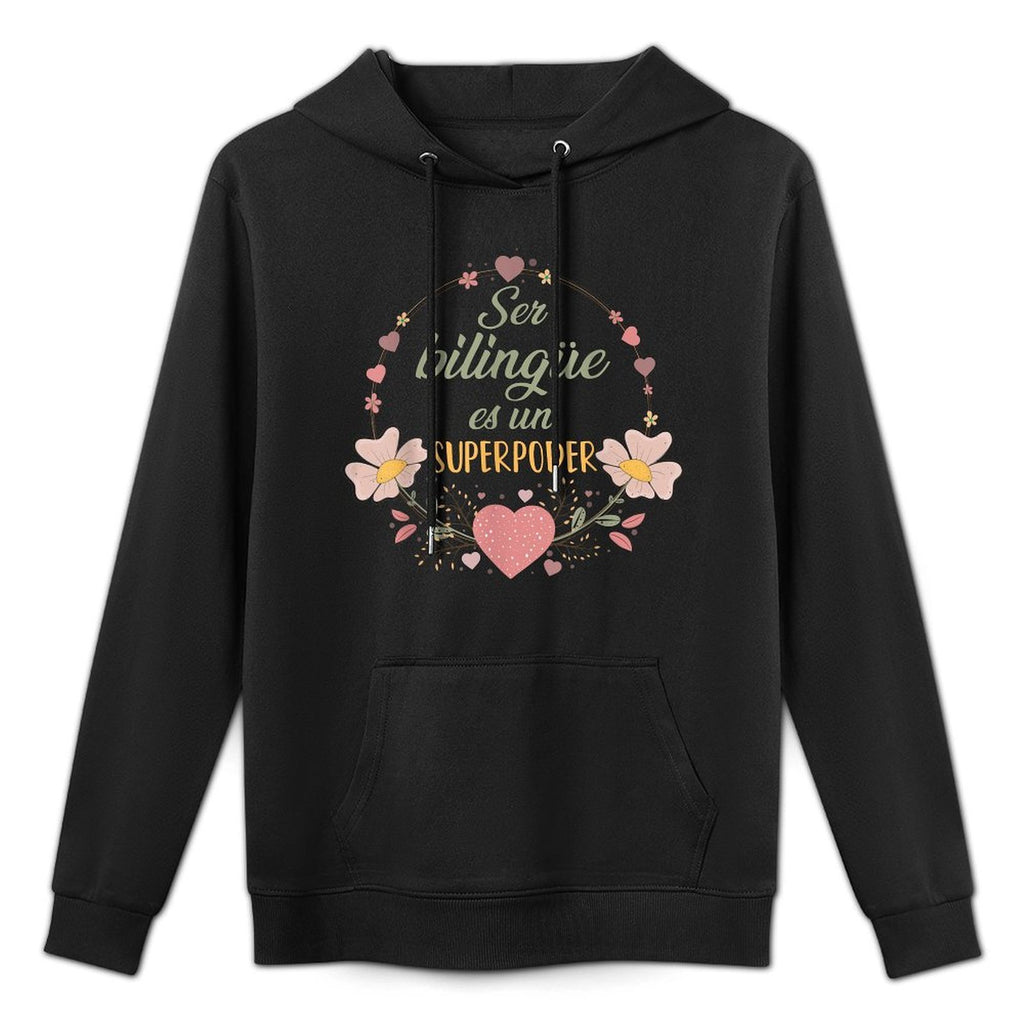 Ser Bilingue Es Un Superpoder Spanish Teacher Esl Teacher Medium-Weight Fabric Hoodie