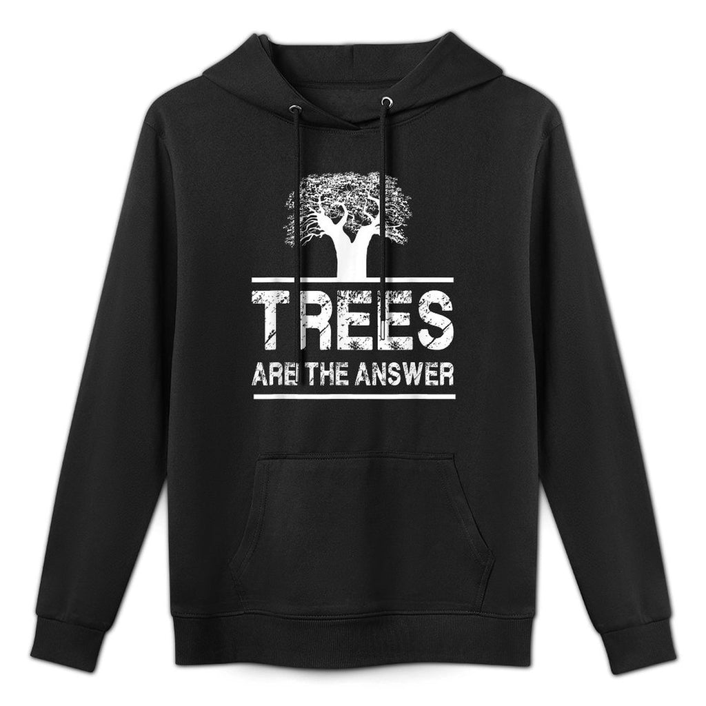 Trees Are The Answer for Nature Lover Kangaroo Pocket Hoodie