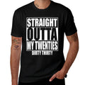 Straight Outta My Twenties 30th Birthday Dirty Thirty Gift  Heathered Texture T-Shirt