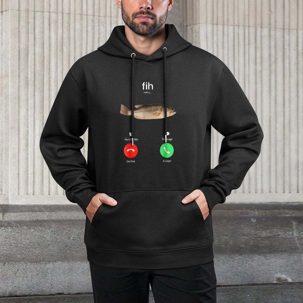 Fih Calling Remind Me Message Decline Accept Phone Call Fish Easy Care Hoodie