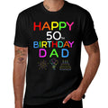 Happy 50th Birthday Dad Birthday 50 Years Old  Graphic-printed T-Shirt