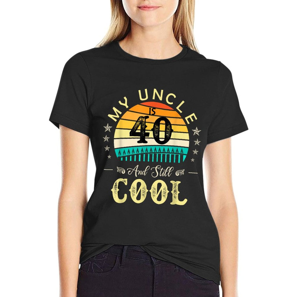 40th Birthday My Uncle Is 40 And Still Cool Retro Vintage  Wrinkle-resistant T-Shirt