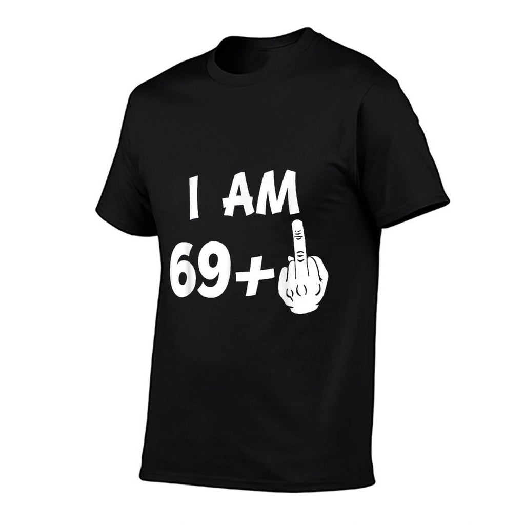 I Am 69 Plus Middle Finger Funny 70th Birthday  Polyester Blend T-Shirt