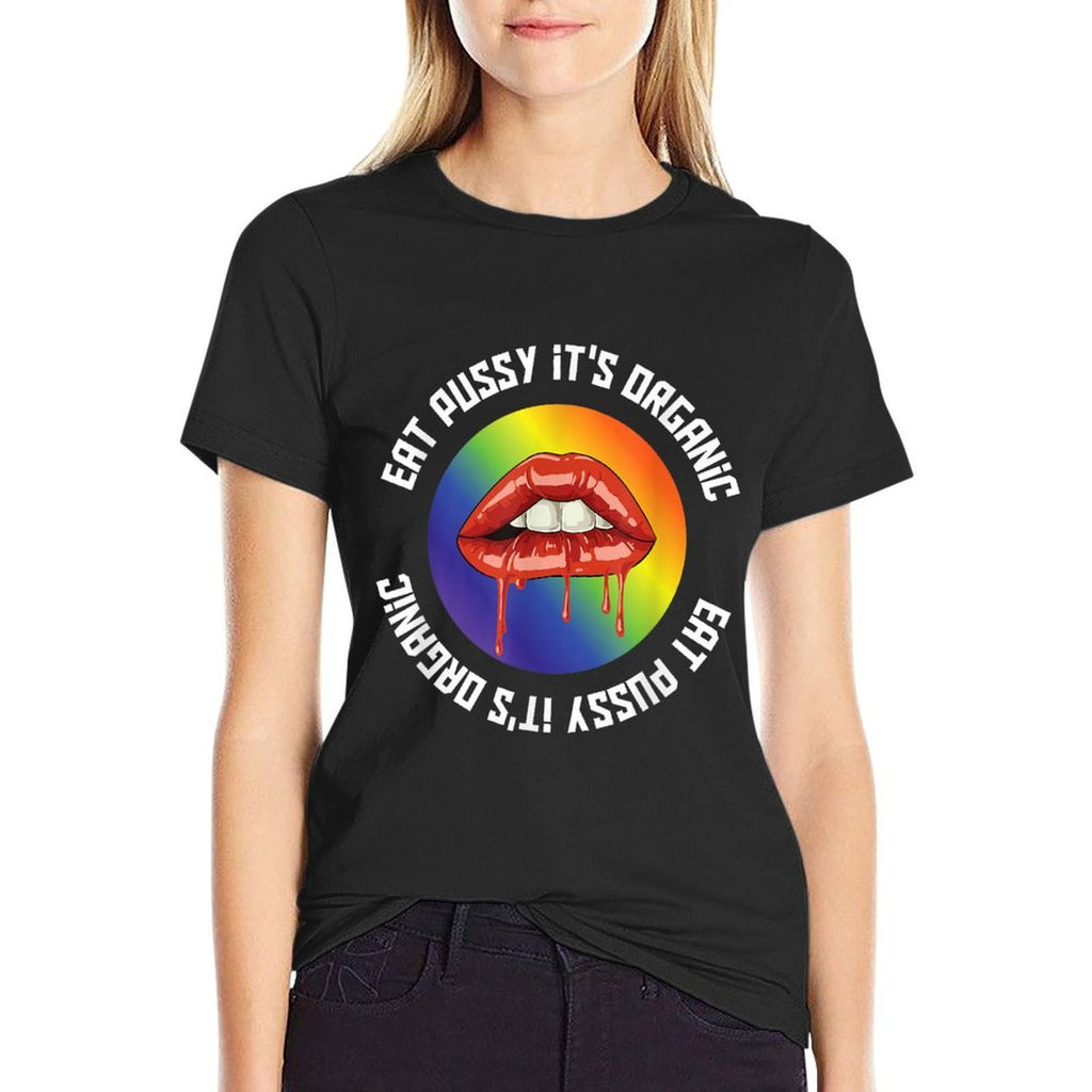 Eat Pussy Ist Organic LGBT Equality Rainbow Lesbian  Eco-friendly Material T-Shirt