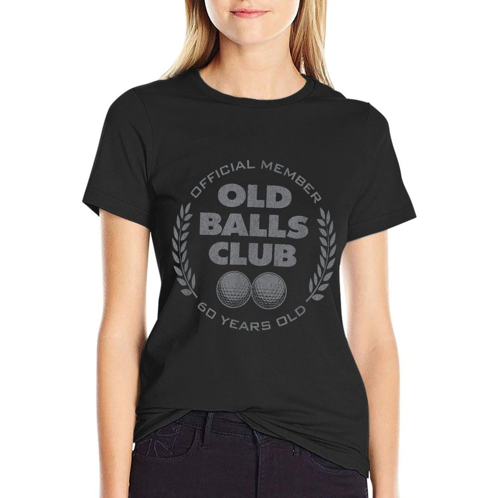 60 Year Old Golfer Golfing Golf 60th Birthday Old Balls Club  Easy-care T-Shirt