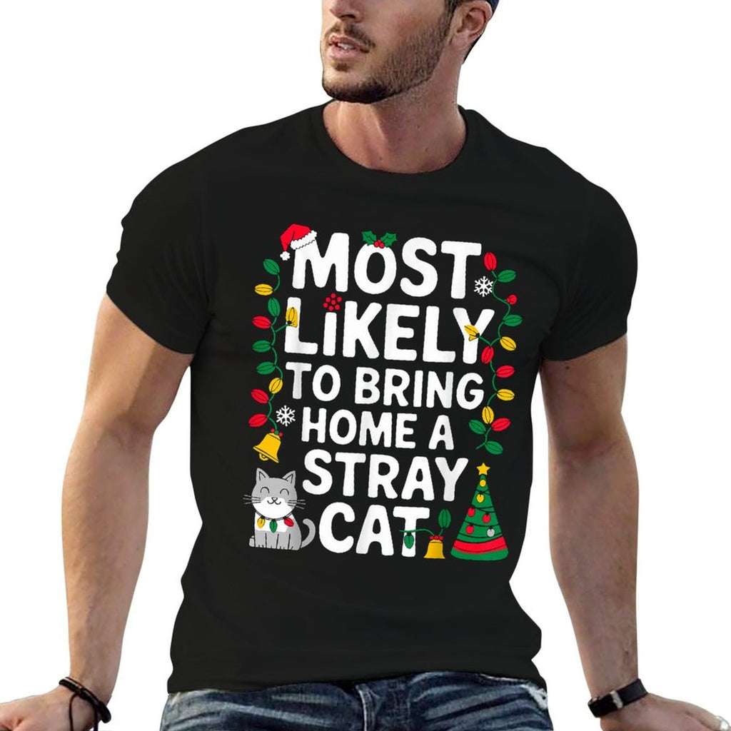 Most Likely to Bring Home A Stray Cat Christmas Costume Xmas  Graphic-printed T-Shirt