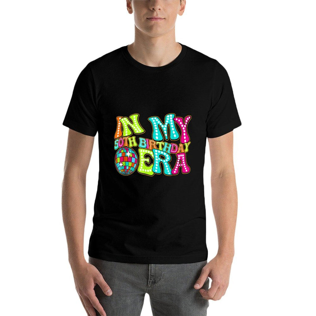 Disco Groovy In My 50th Birthday Era  Versatile T-Shirt